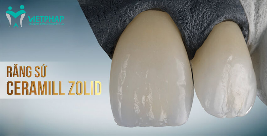 Răng sứ Ceramill Zolid